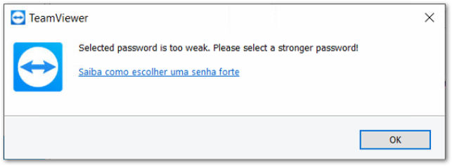 TeamViewer (Classic) mensagem de erro - A senha escolhida é muito fraca.png