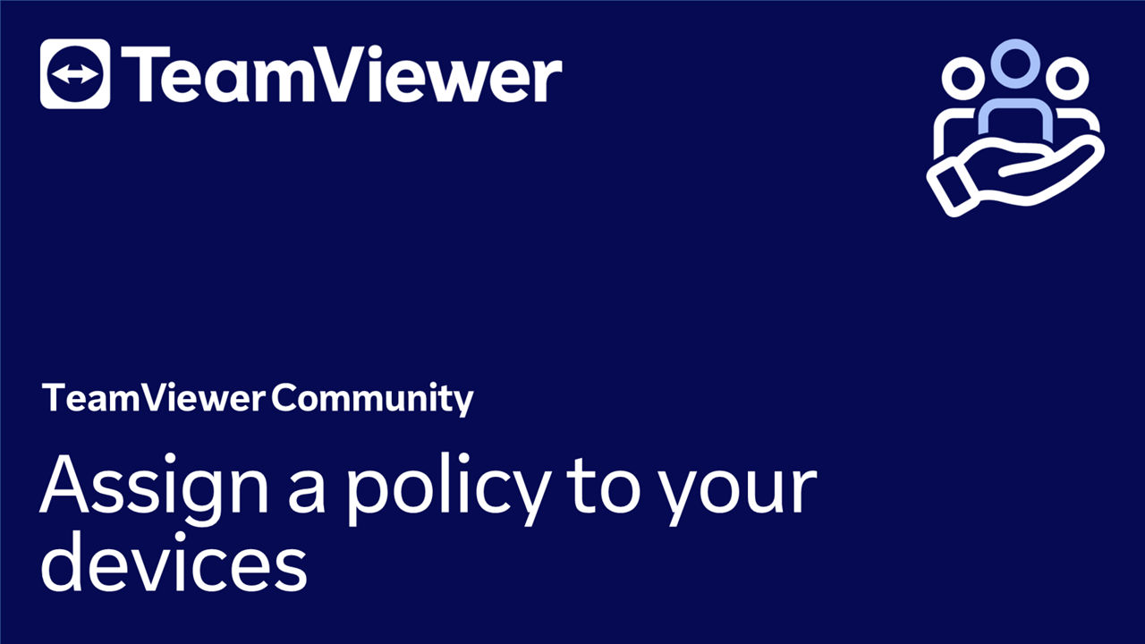 Assign a policy to your devices