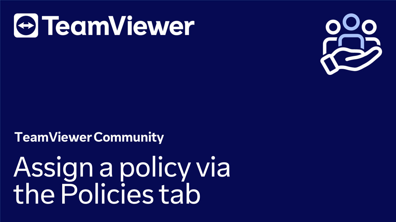 Assign a policy via policies tab