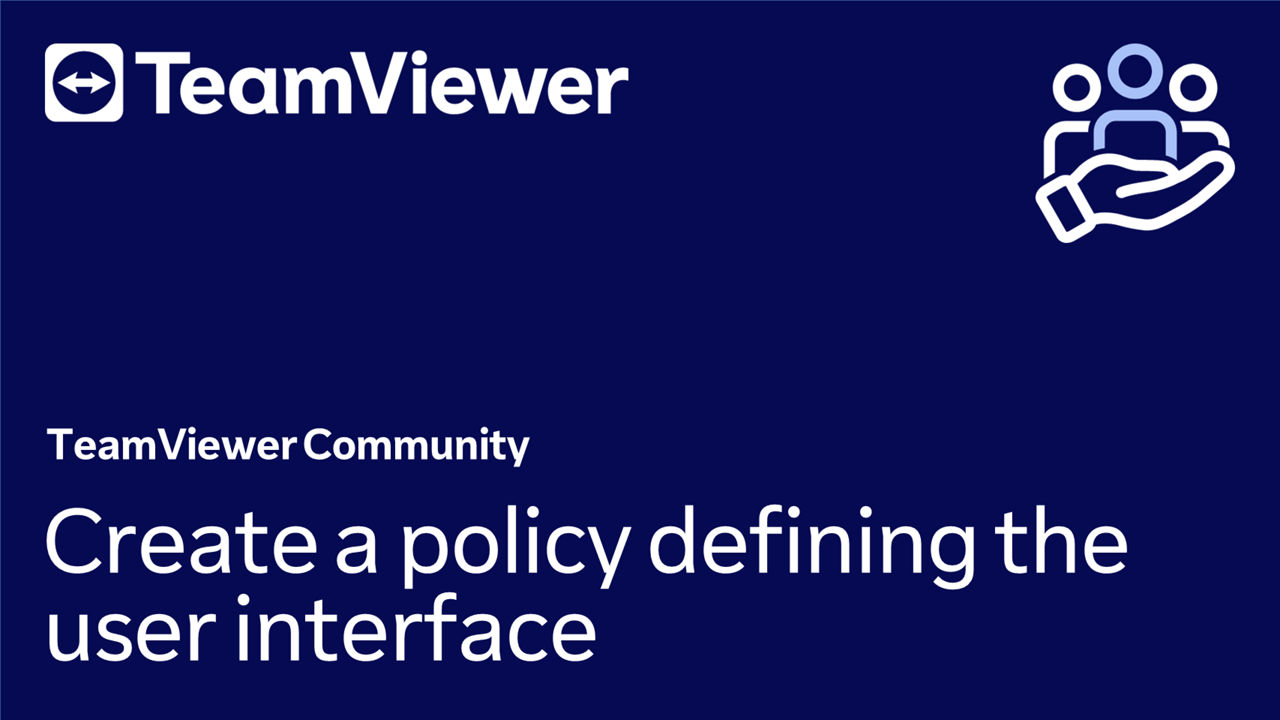 Create a policy defining the user interface