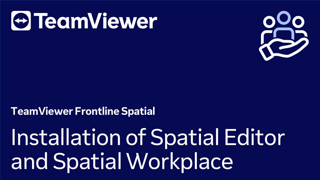 Frontline Spatial: Installation of Spatial Editor and Spatial Workplace