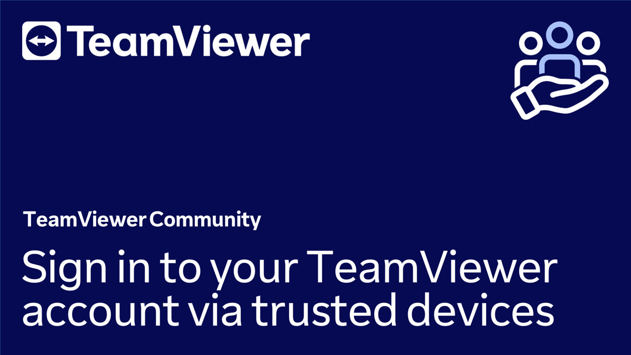 Log in to your TeamViewer (Classic) account via Trusted devices