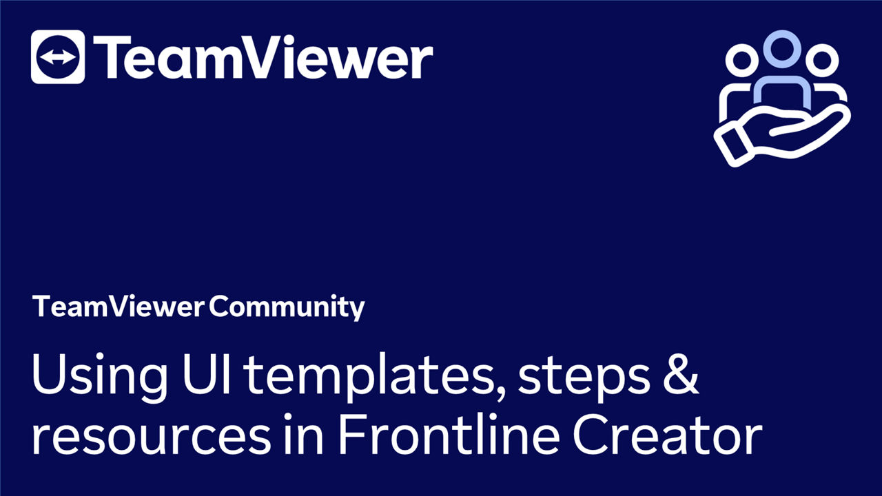 12. Frontline Creator | Using UI Templates, Steps, Resources