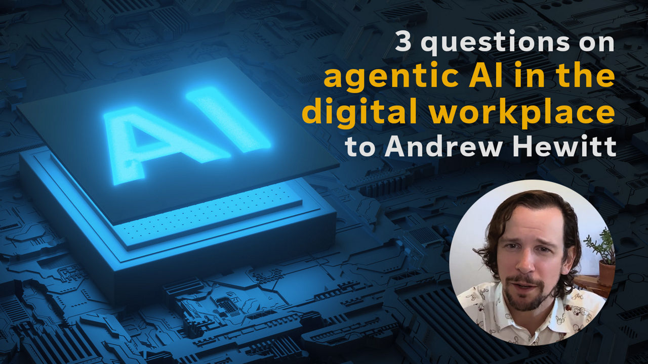 Video: Agentic AI in the digital workplace