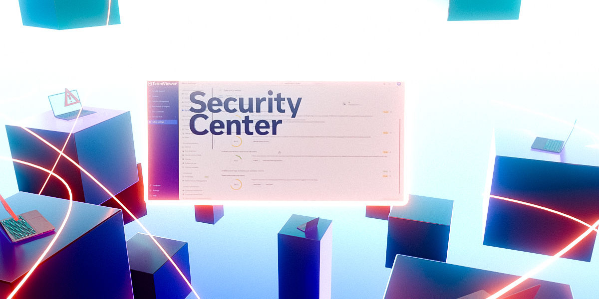 Introducing TeamViewer Security Center