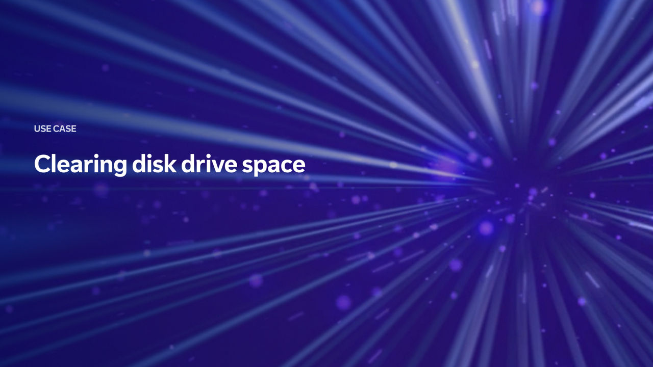 DEX use case: Clearing disk drive space