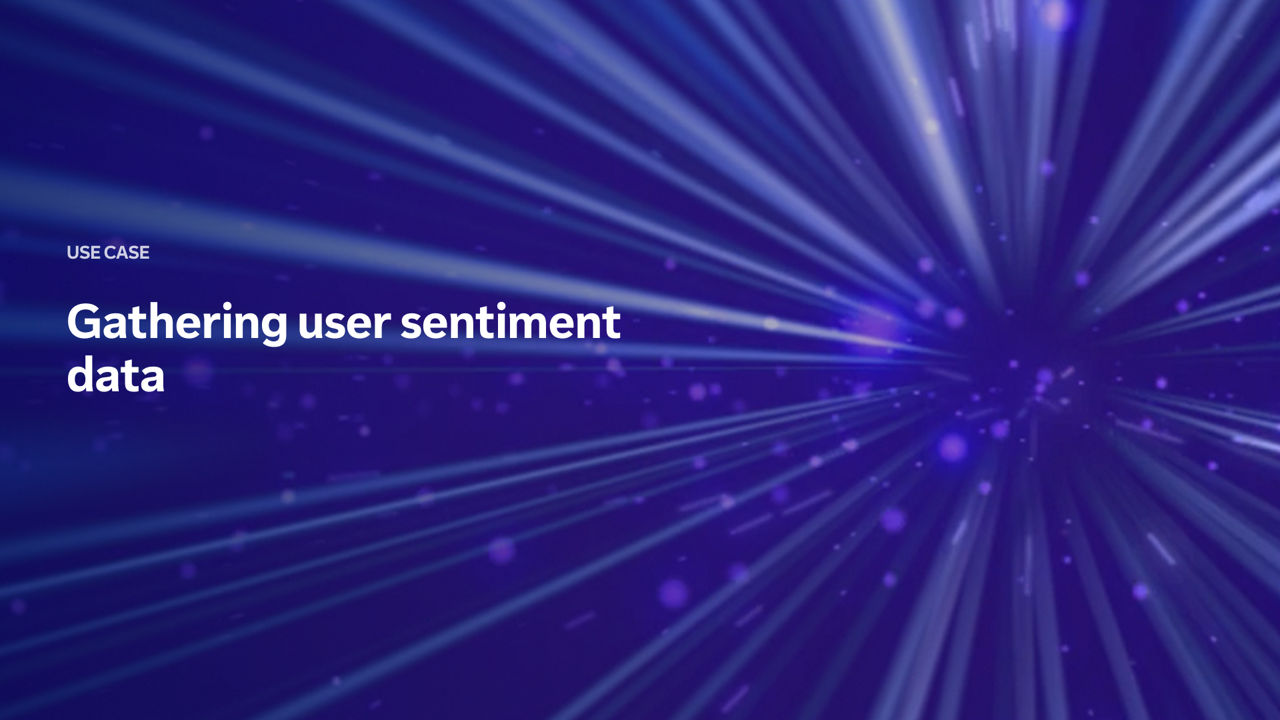 DEX use case: Gathering user sentiment data