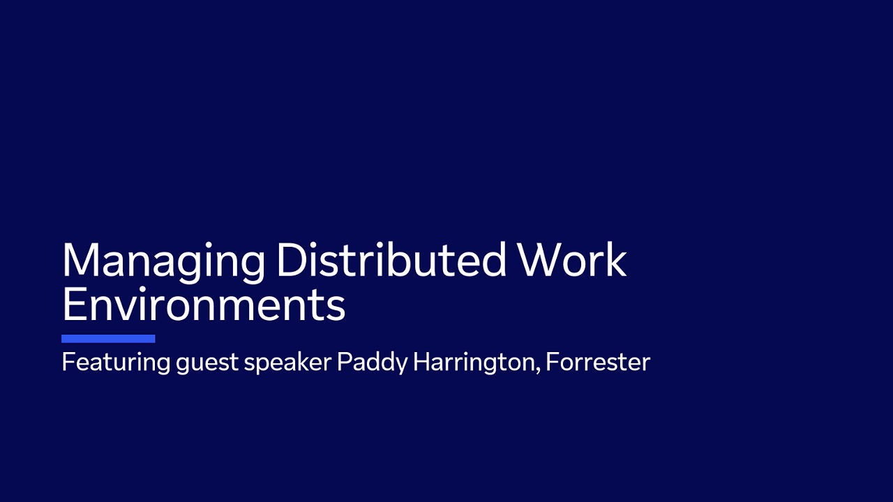 Video placeholder for "Managing Distributed Work Environments" webinar