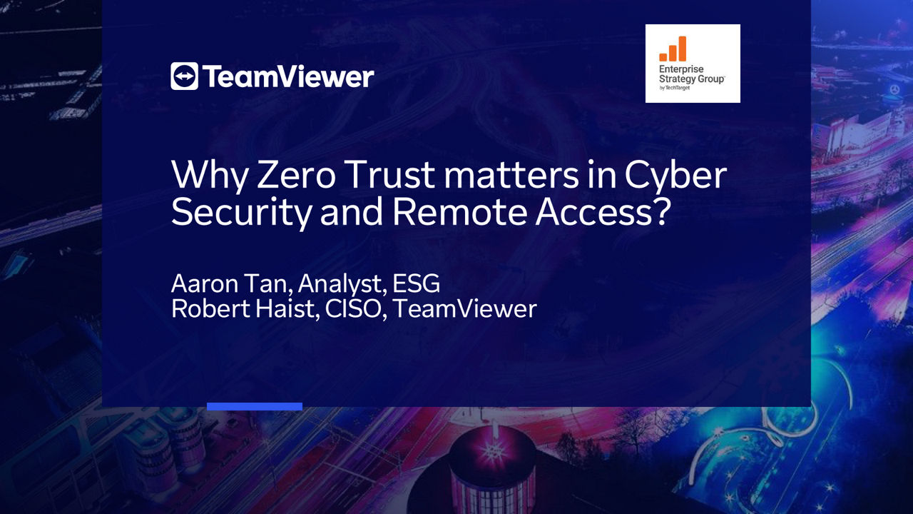 Webinar: Zero-trust as a strategy in cybersecurity and remote access 
